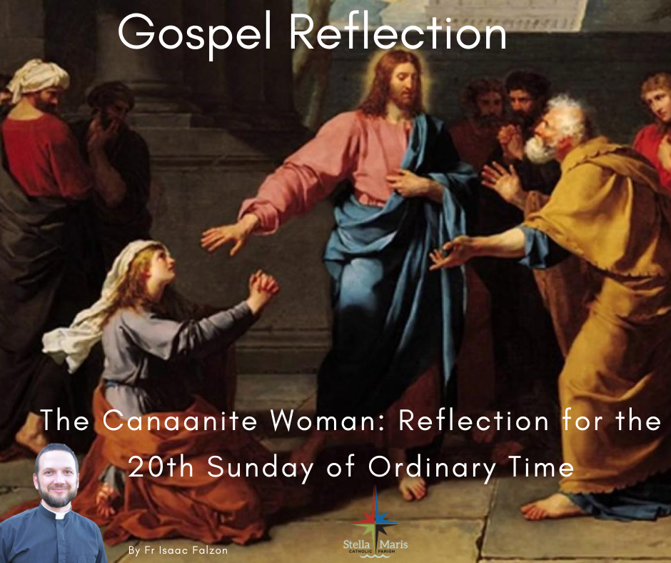 Gospel Reflection_The Canaanite Woman: Reflection for the 20th Sunday of Ordinary Time