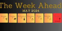 The week ahead13-19May